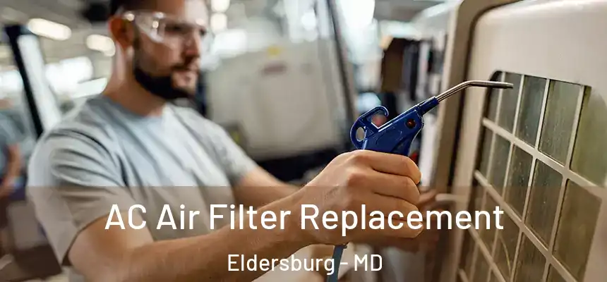  AC Air Filter Replacement Eldersburg - MD