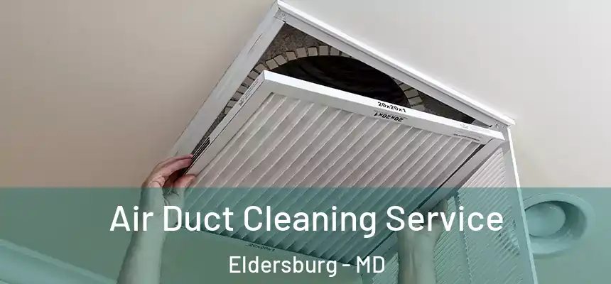  Air Duct Cleaning Service Eldersburg - MD