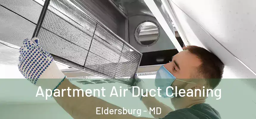  Apartment Air Duct Cleaning Eldersburg - MD