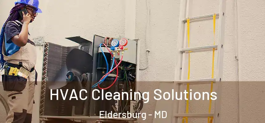  HVAC Cleaning Solutions Eldersburg - MD